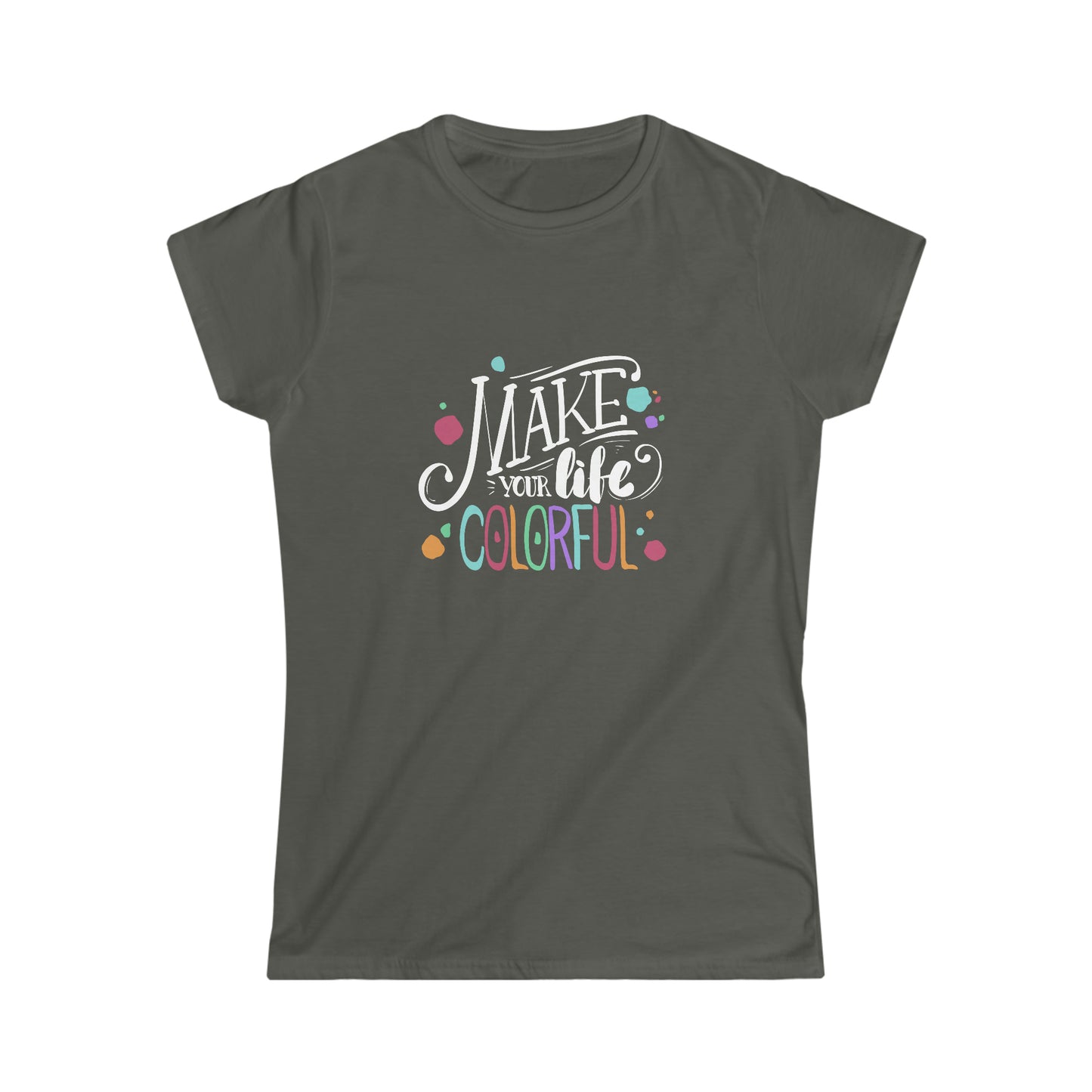 Make Your Life Colorful - Women's Softstyle Tee - HobbyMeFree