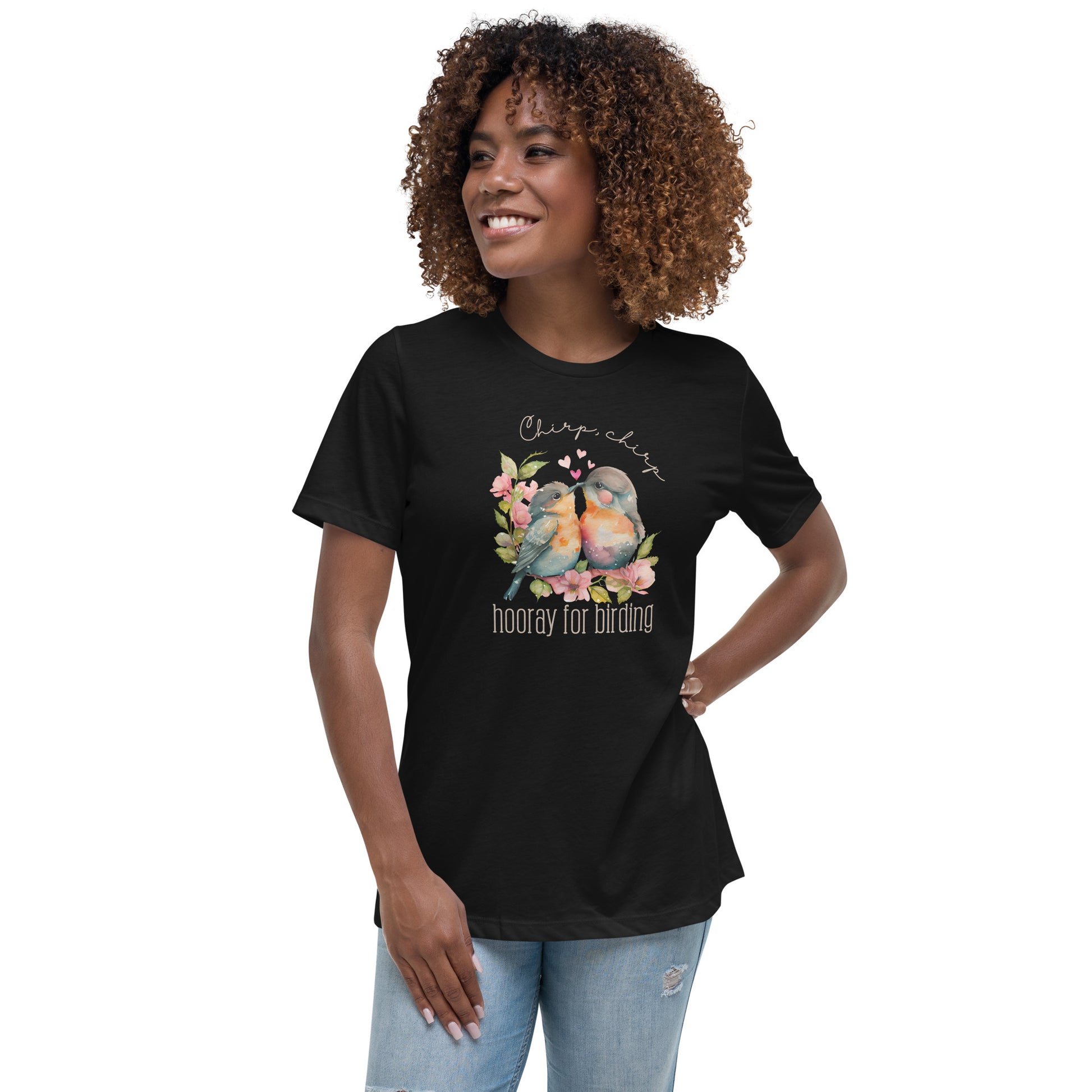Chirp, Chirp, Hooray for Birding Women's Relaxed T-Shirt - HobbyMeFree